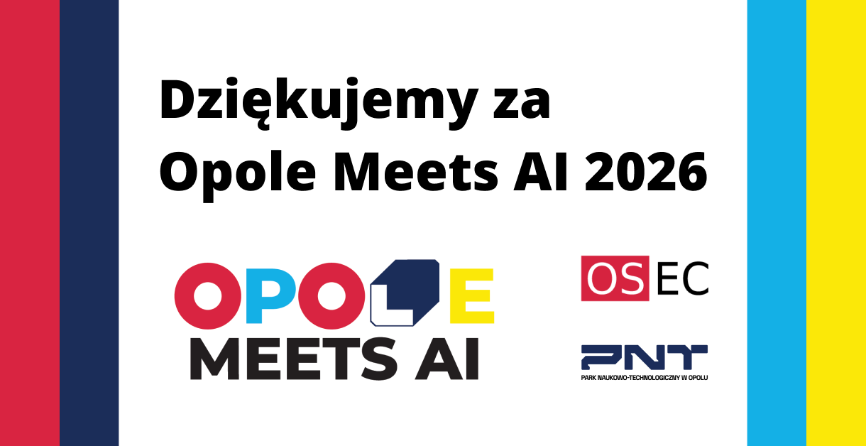 Dziękujemy za udział w Opole Meets AI 2026