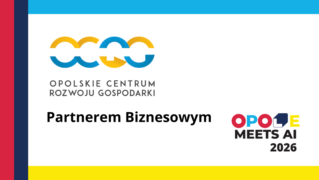 Opolskie Centrum Rozwoju Gospodarki Partnerem Biznesowym!